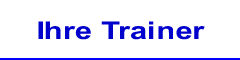 Ihre Trainer